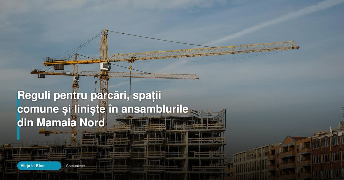 Reguli bloc Mamaia Nord schimbă viața în ansamblurile noi