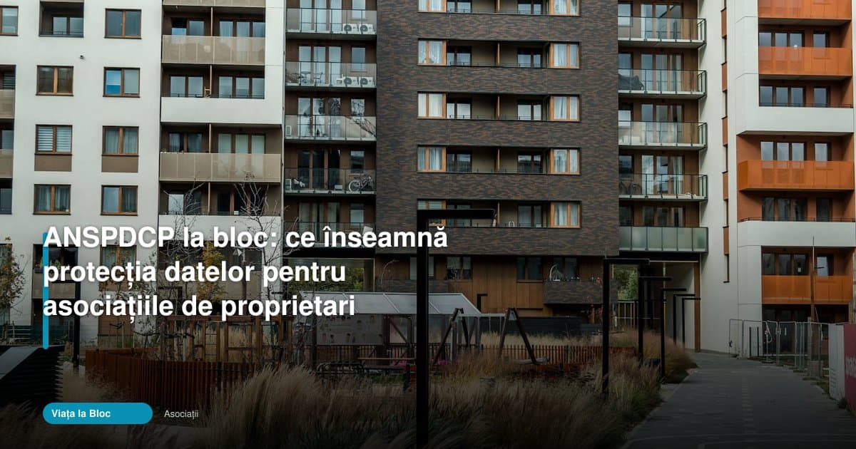 Anspdcp la bloc: ce trebuie să știe asociațiile de proprietari
