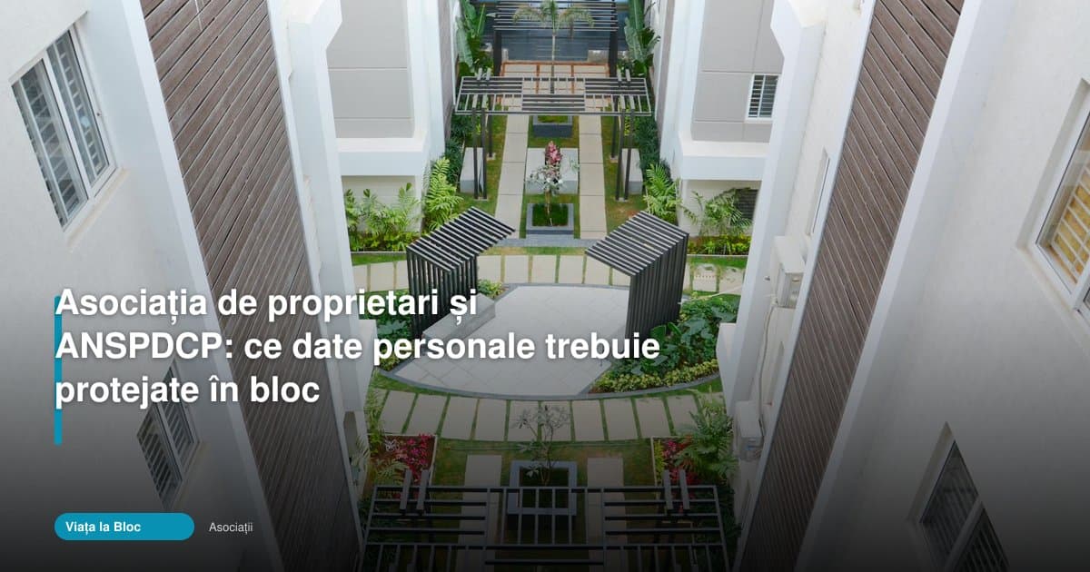ANSPDCP și asociația de proprietari: ce date se protejează în bloc