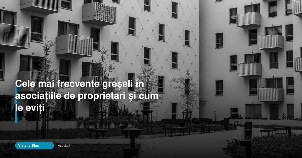 Asociațiile de proprietari din Constanța pot evita erori costisitoare